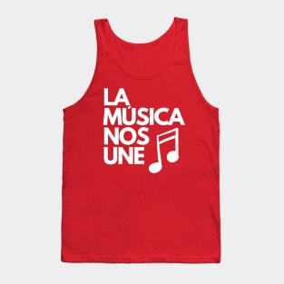 La Musica Nos Une Tank Top